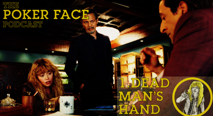 Dead Man's Hand - Episode 1