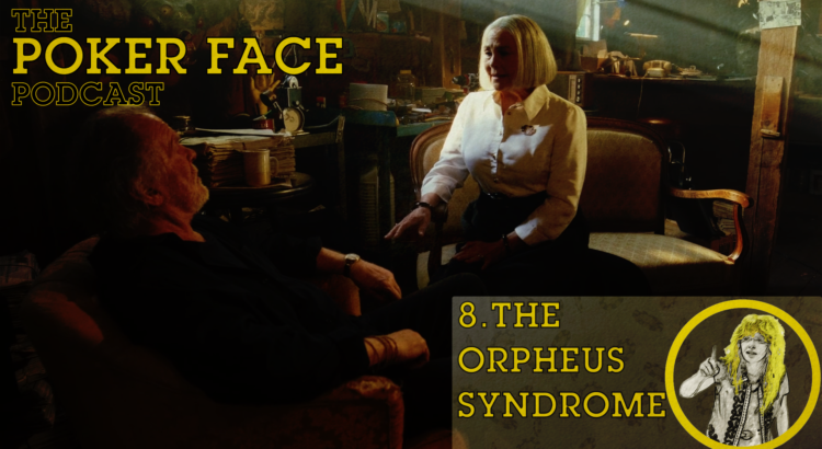 The Orpheus Syndrome - Episode 8
