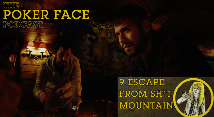 Escape From Shit Mountain - Episode 9