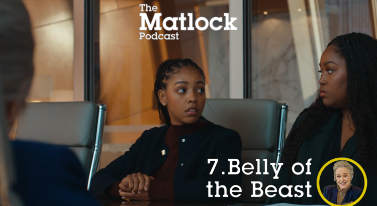 Belly of the Beast - Episode 7