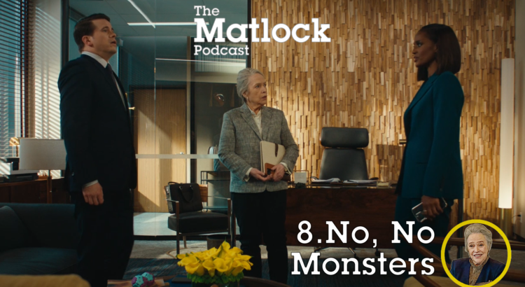 No, No Monsters - Episode 8