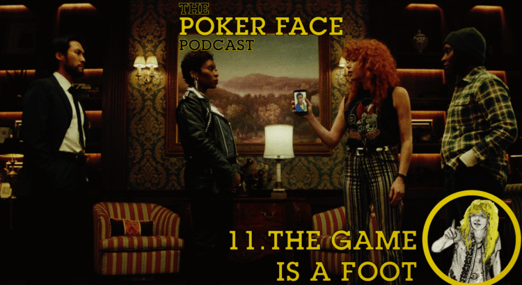 The Game is a Foot - Episode 11