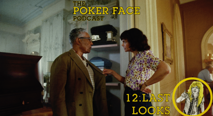 Last Looks - Episode 12