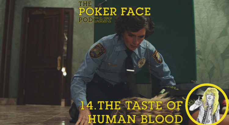 The Taste of Human Blood - Episode 14