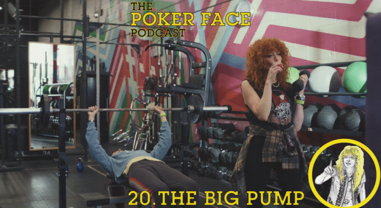 The Big Pump - Episode 20