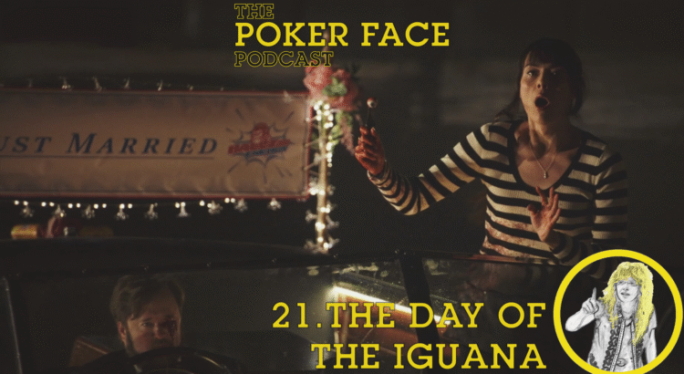The Day of the Iguana - Episode 21
