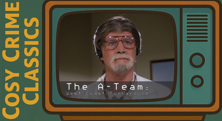 The A-Team - West Coast Turnaround - Episode 14