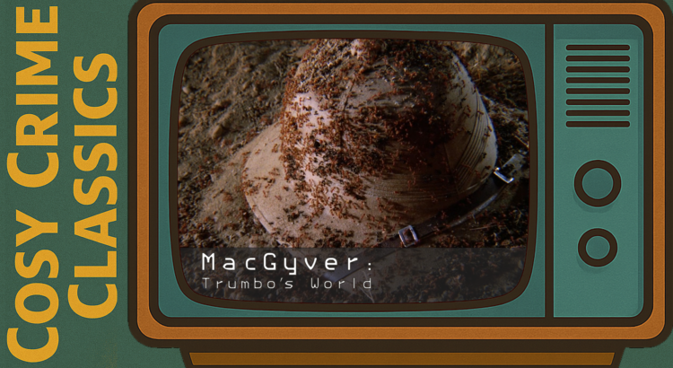MacGyver - Trumbo's World - Episode 17