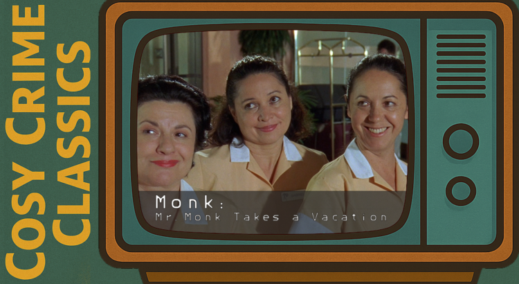 Monk - Mr Monk Takes a Vacation - Episode 30